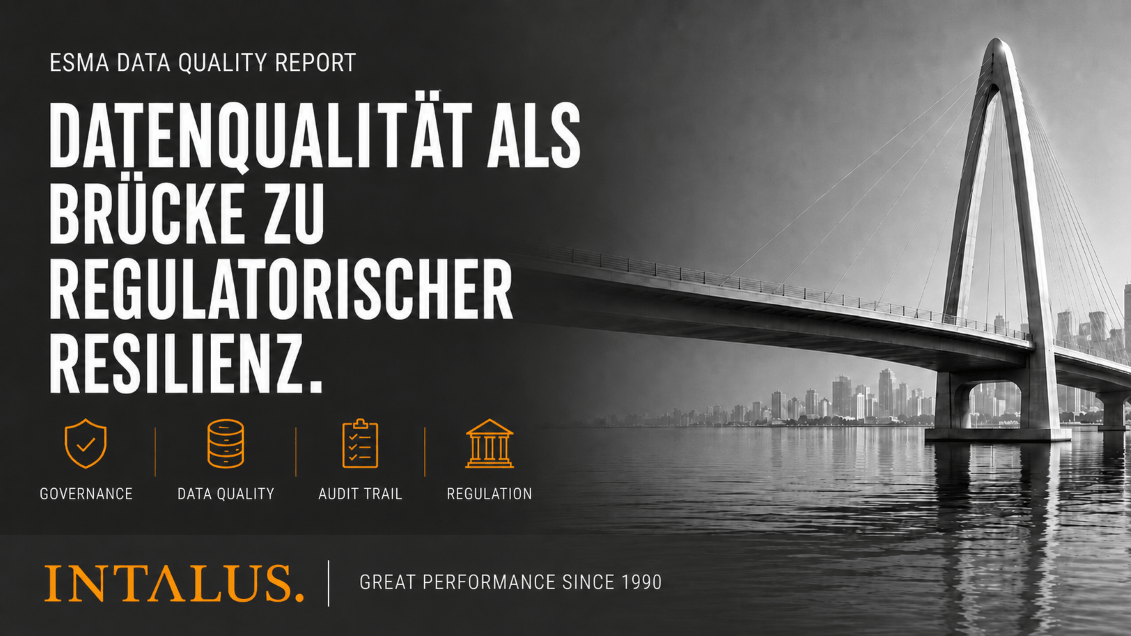 ESMA-Report - Datenqualität als Basis regulatorischer Resilienz